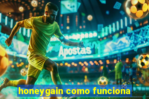 honeygain como funciona